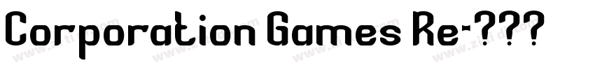 Corporation Games Re字体转换